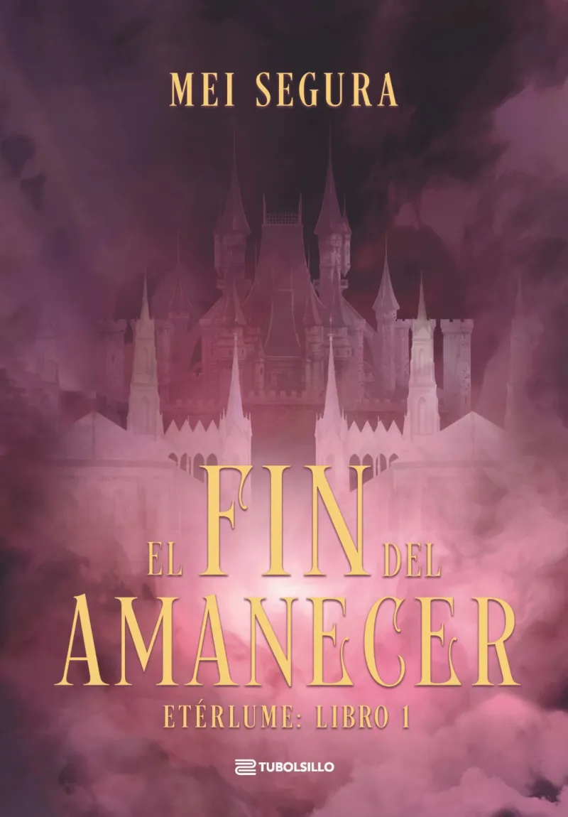 EL FIN DEL AMANECER (ETÉRLUME 1)