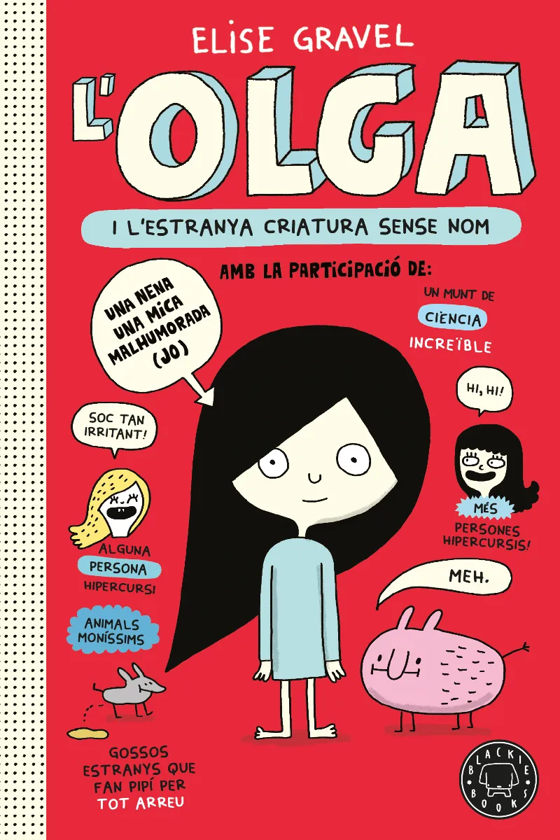 Olga i l'estranya criatura sense nom. Nova edició.