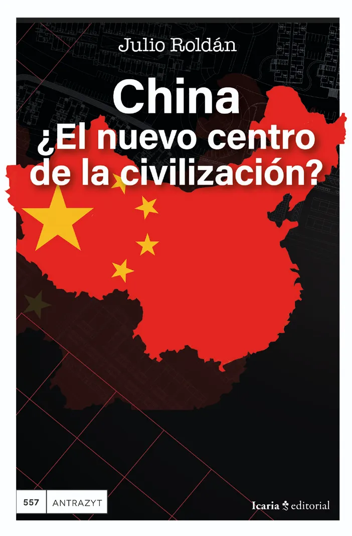 CHINA, ¿EL NUEVO CENTRO DE LA CIVILIZACIÓN?