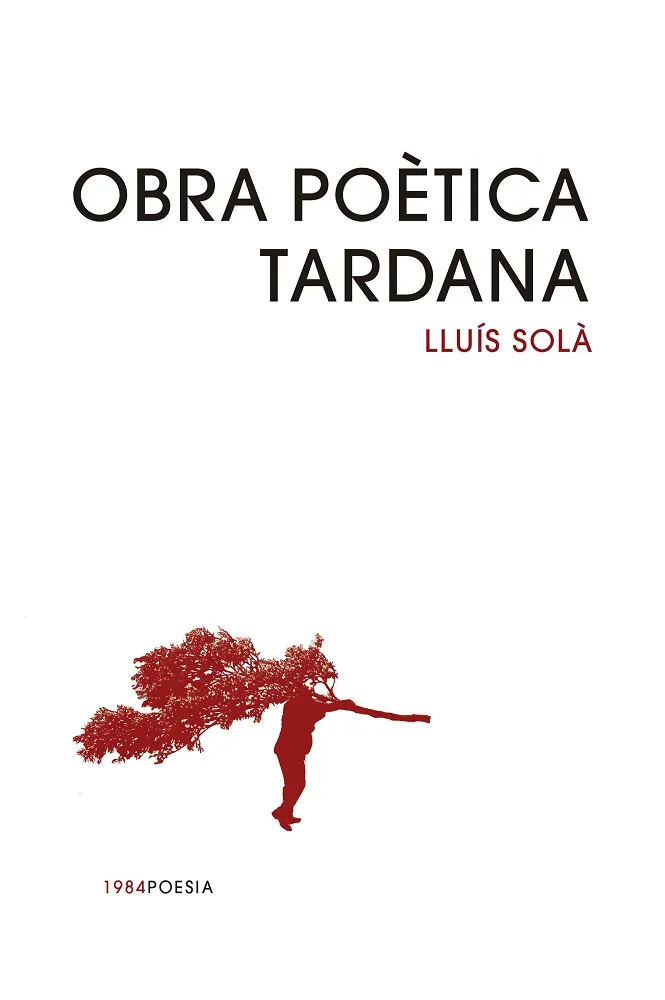 OBRA POÈTICA TARDANA (LLUIS SOLÀ)