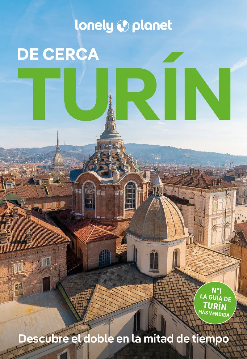 TURÍN DE CERCA (GUIA LONELY PLANET 2026)