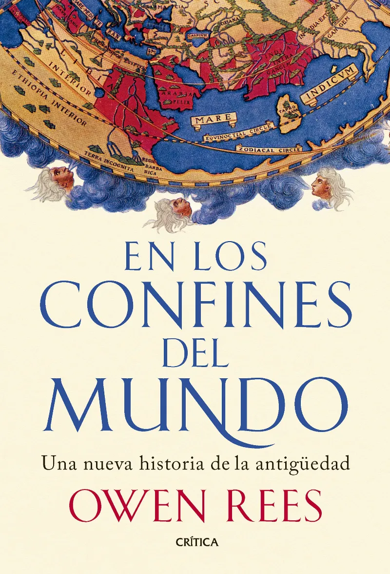 EN LOS CONFINES DEL MUNDO. UNA NUEVA HISTORIA DE LA ANTIGÜEDAD