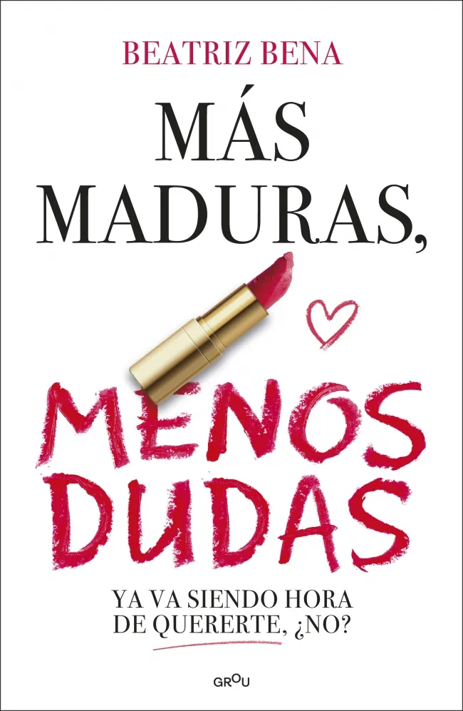 MÁS MADURAS, MENOS DUDAS