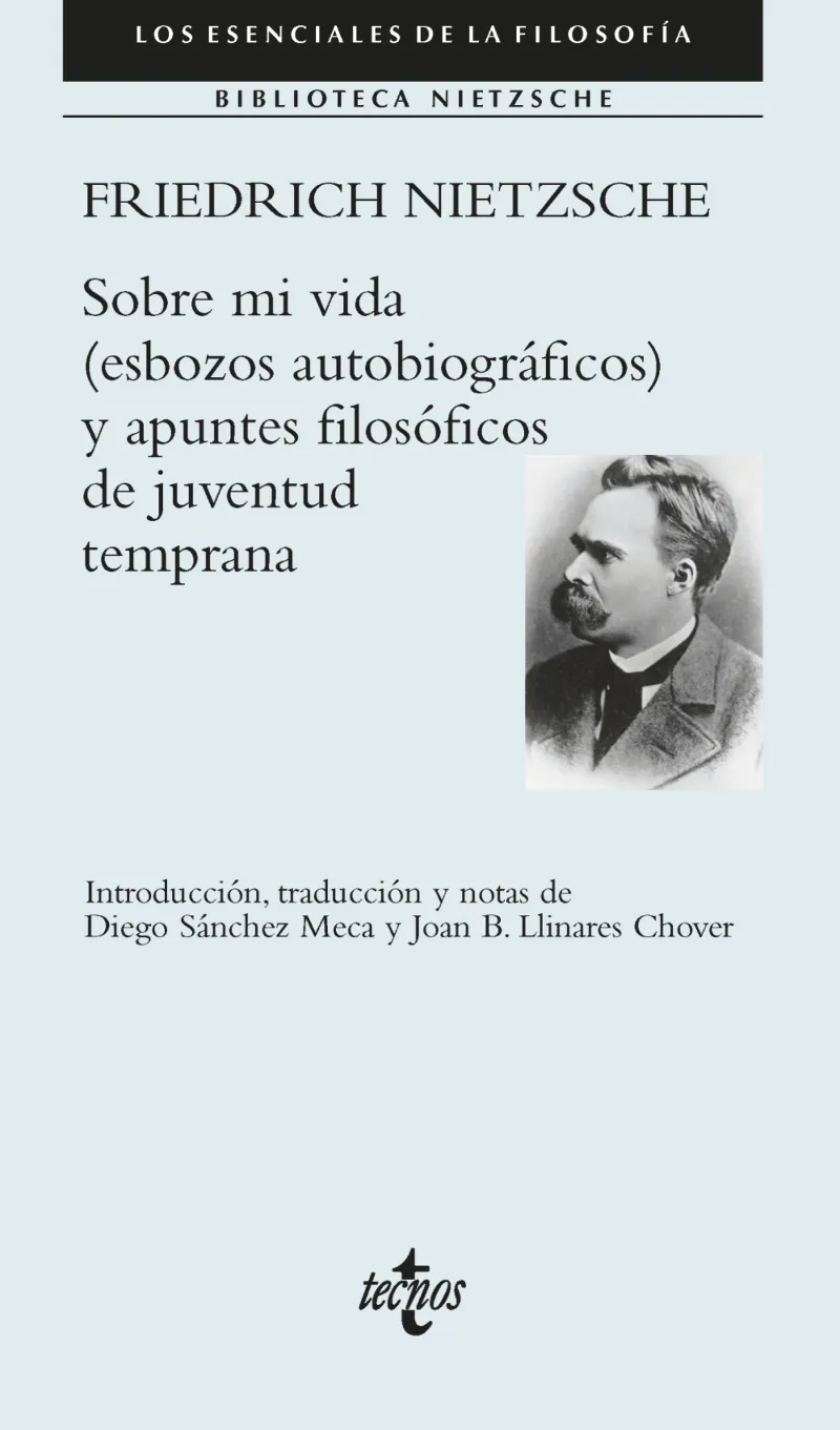 SOBRE MI VIDA (ESBOZOS AUTOBIOGRÁFICOS) Y APUNTES FILOSÓFICOS DE JUVENTUD TEMPRA
