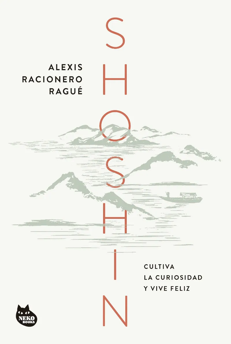 SHOSHIN. CULTIVA LA CURIOSIDAD Y VIVE FELIZ