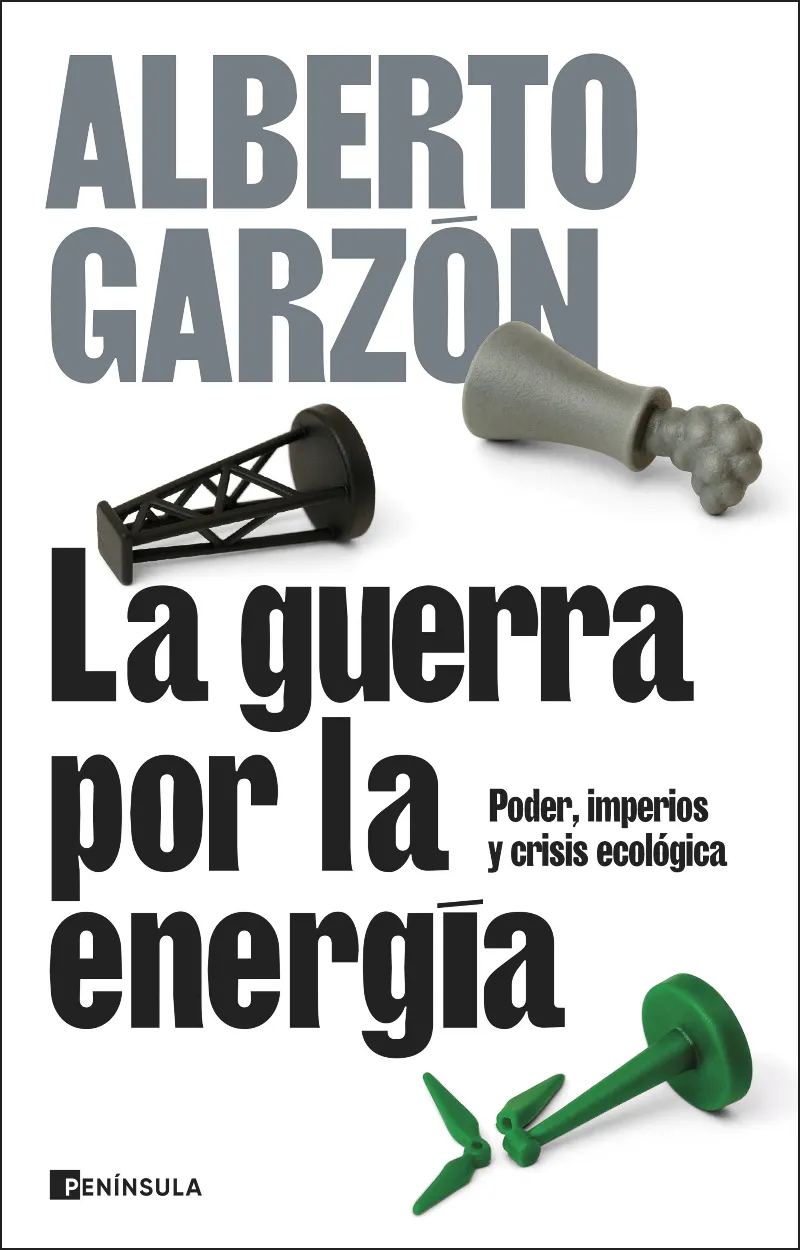 LA GUERRA POR LA ENERGÍA (PODER, IMPERIOS Y CRISIS ECONÓMICA)