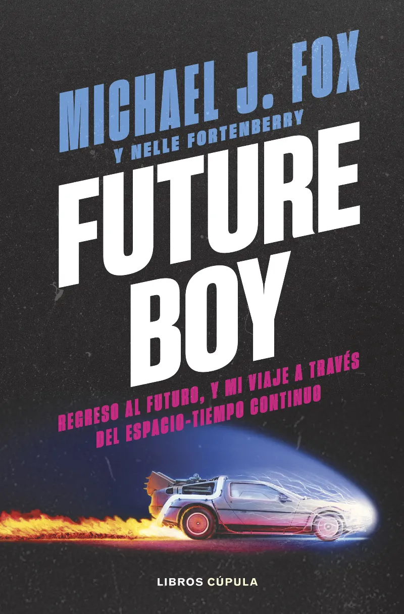 FUTURE BOY (BIOGRAFIA MICHAEL J. FOX)