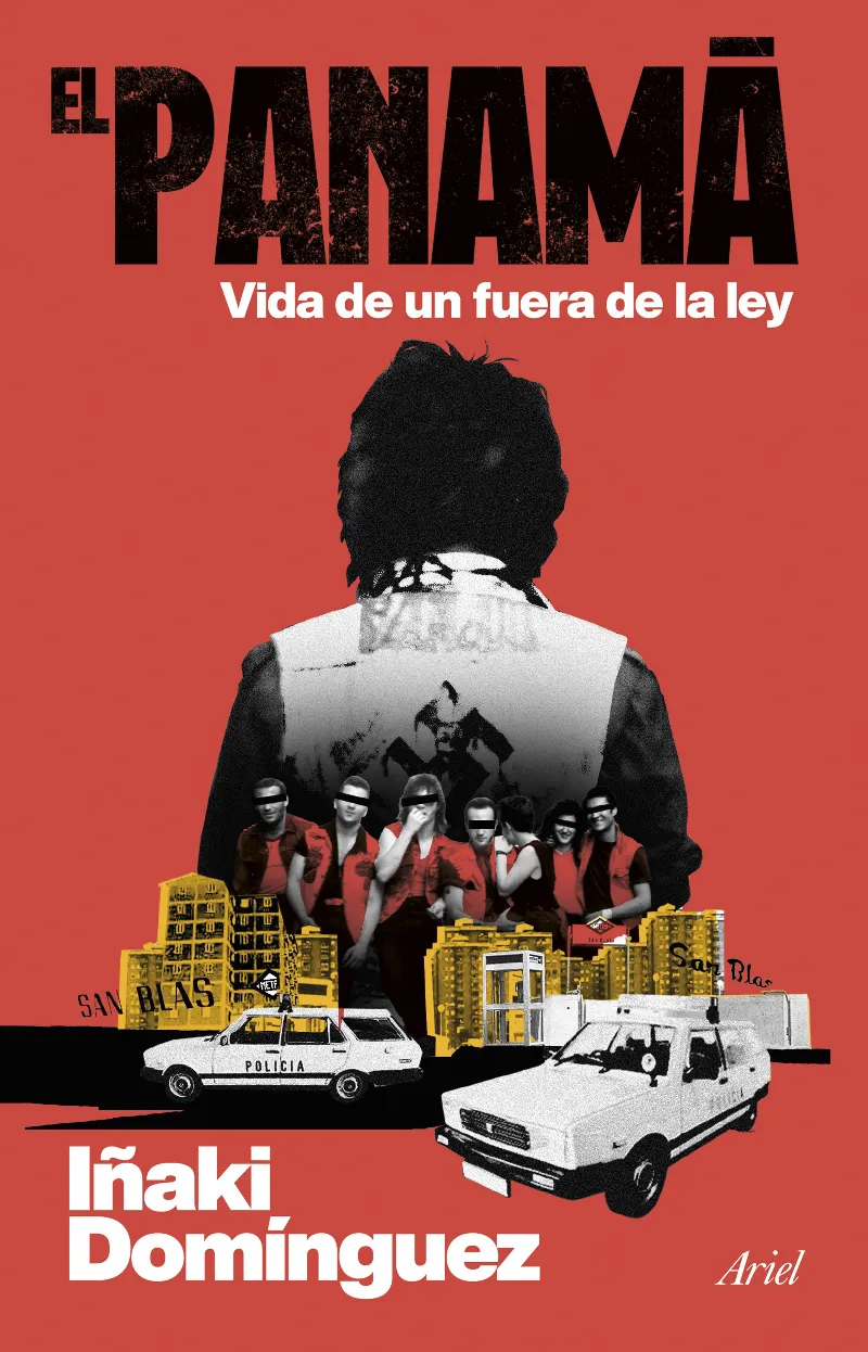 EL PANAMÁ. VIDA DE UN FUERA DE LA LEY
