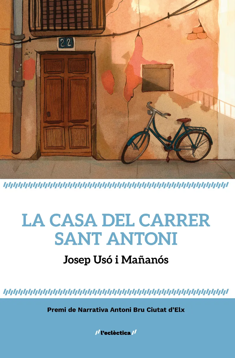 LA CASA DEL CARRER SANT ANTONI