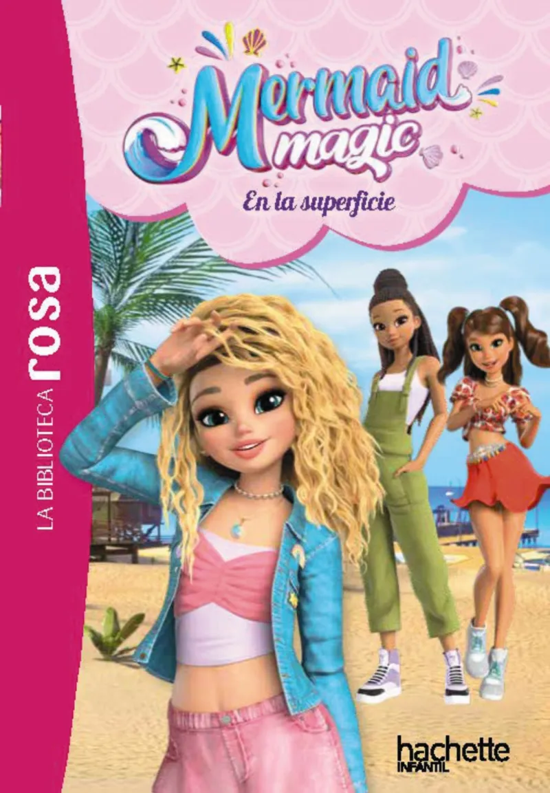LA BIBLIOTECA ROSA. MERMAID MAGIC, 2. EN LA SUPERFICIE