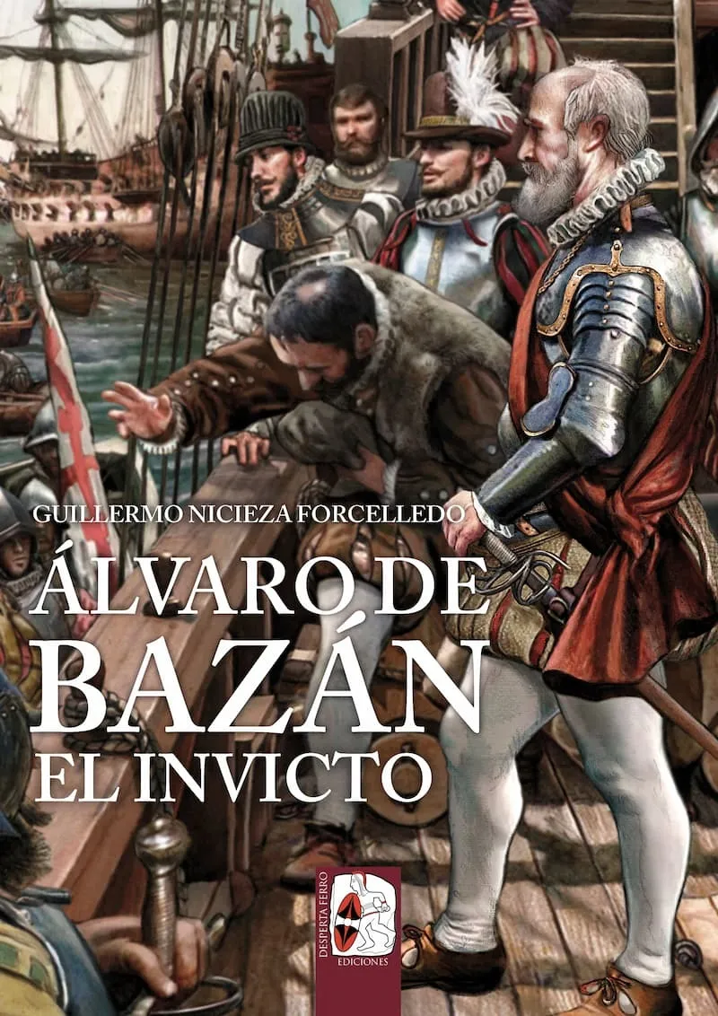 ÁLVARO DE BAZÁN. EL INVICTO