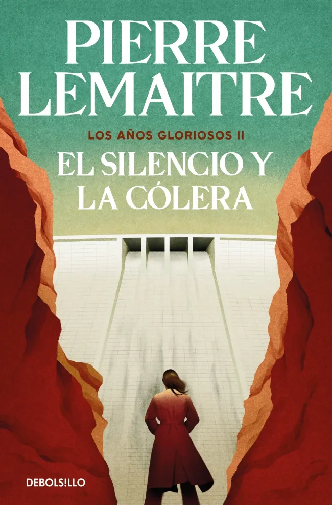 EL SILENCIO Y LA CÓLERA (LOS AÑOS GLORIOSOS 2) -BOLSILLO-