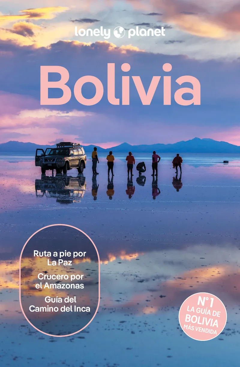 BOLIVIA (GUIA LONELY PLANET 2026)
