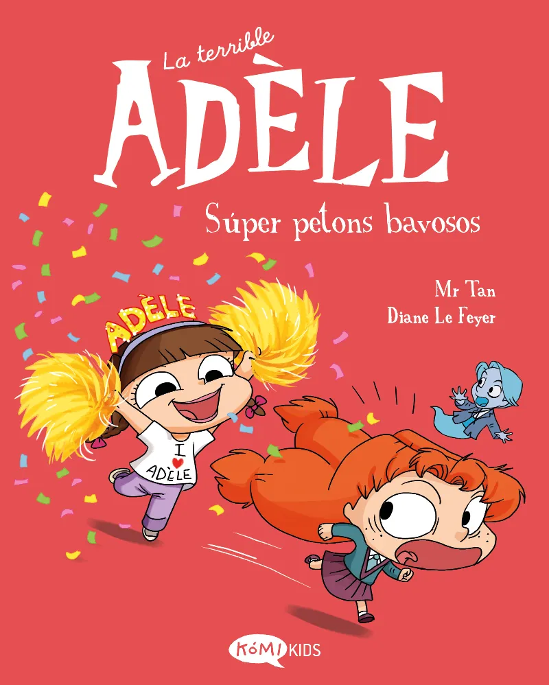 La terrible Adèle 13. Súper petons bavosos