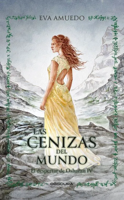 LAS CENIZAS DEL MUNDO(EL DESPERTAR DE OSHARAN IV)