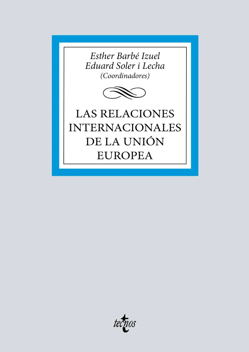 LAS RELACIONES INTERNACIONALES DE LA UNIÓN EUROPEA