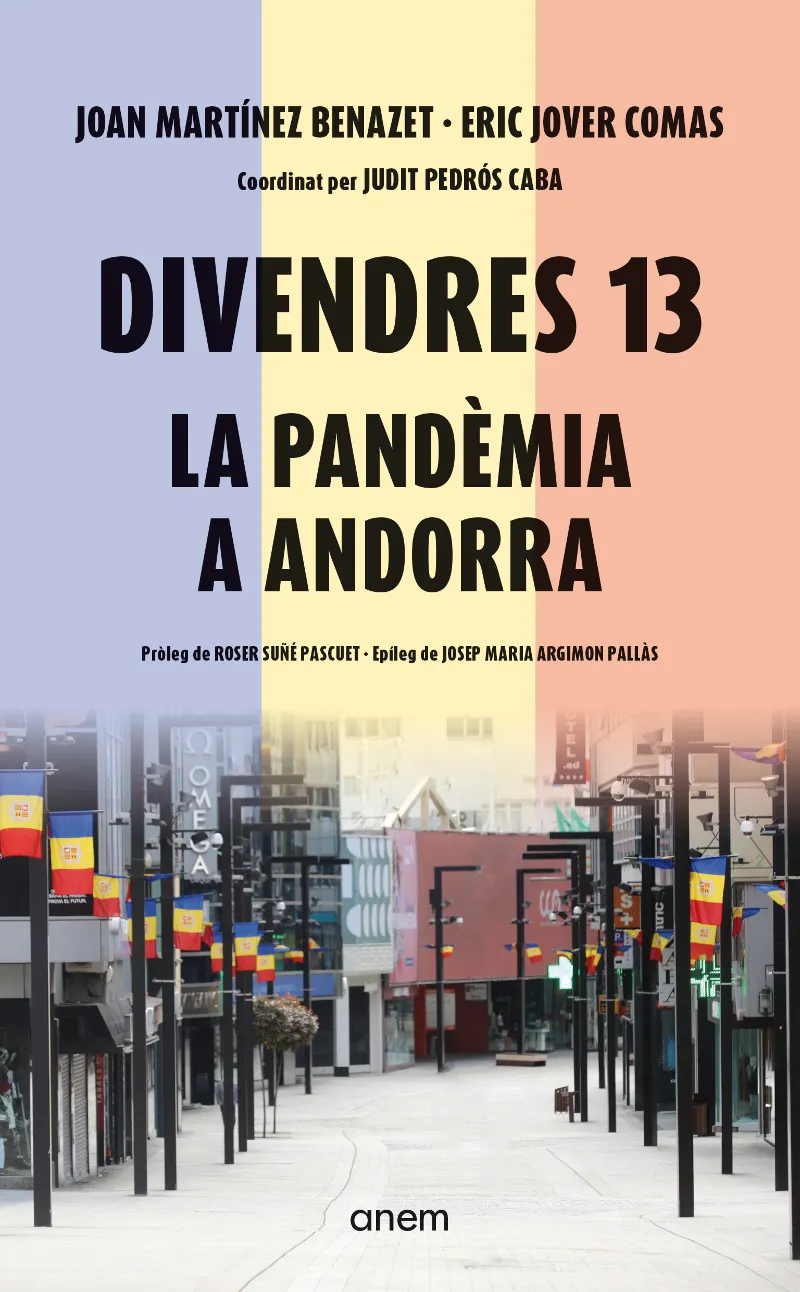 DIVENDRES 13. LA PANDÈMIA A ANDORRA
