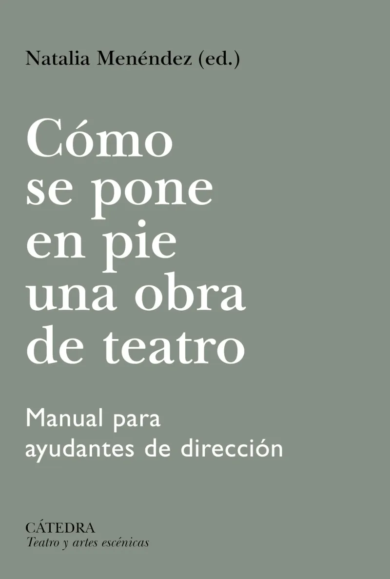 CÓMO SE PONE EN PIE UNA OBRA DE TEATRO