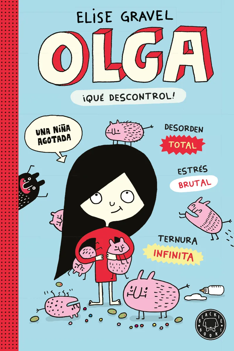 OLGA. ¡QUÉ DESCONTROL! - NUEVA EDICIÓN.