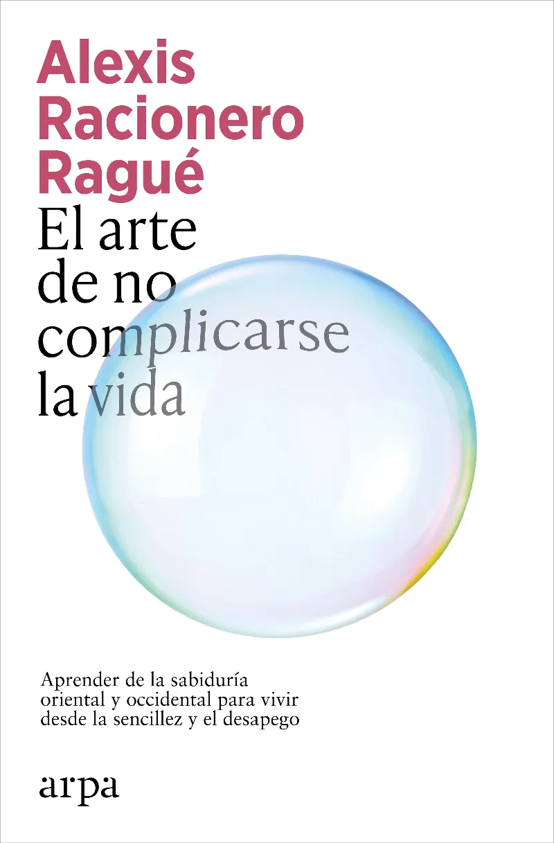 EL ARTE DE NO COMPLICARSE LA VIDA