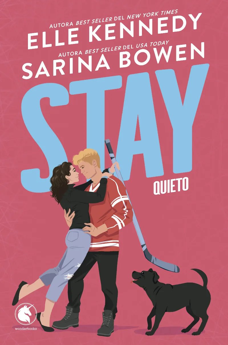 STAY. QUIETO