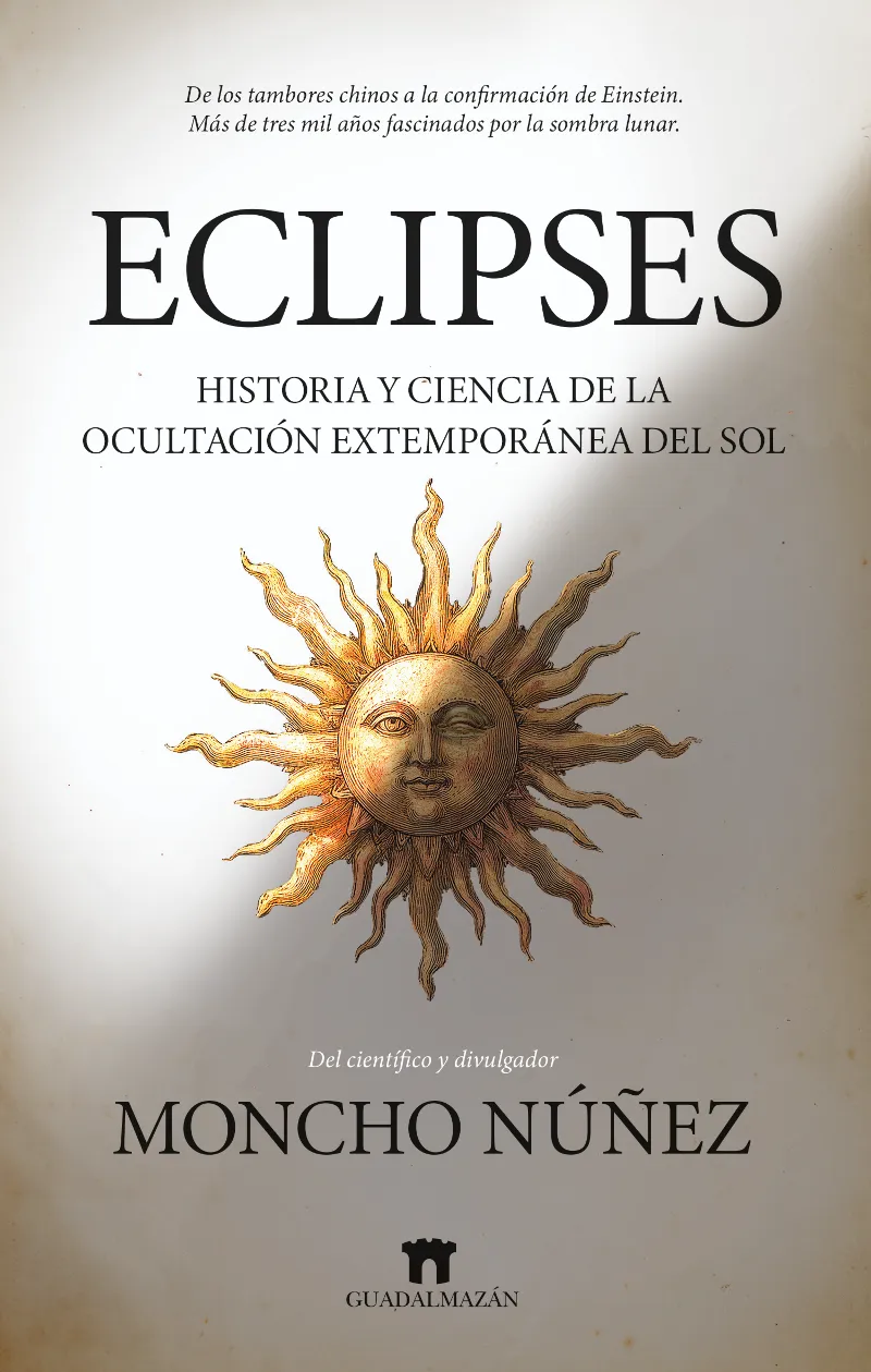 ECLIPSES. HISTORIA Y CIENCIA DE LA OCULTACIÓN EXTEMPORÁNEA DEL SOL
