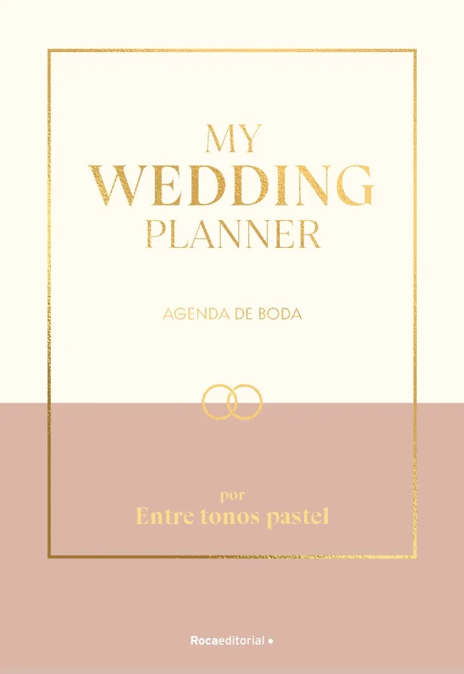 MY WEDDING PLANNER. AGENDA PARA UNA BODA DE ENSUEÑO