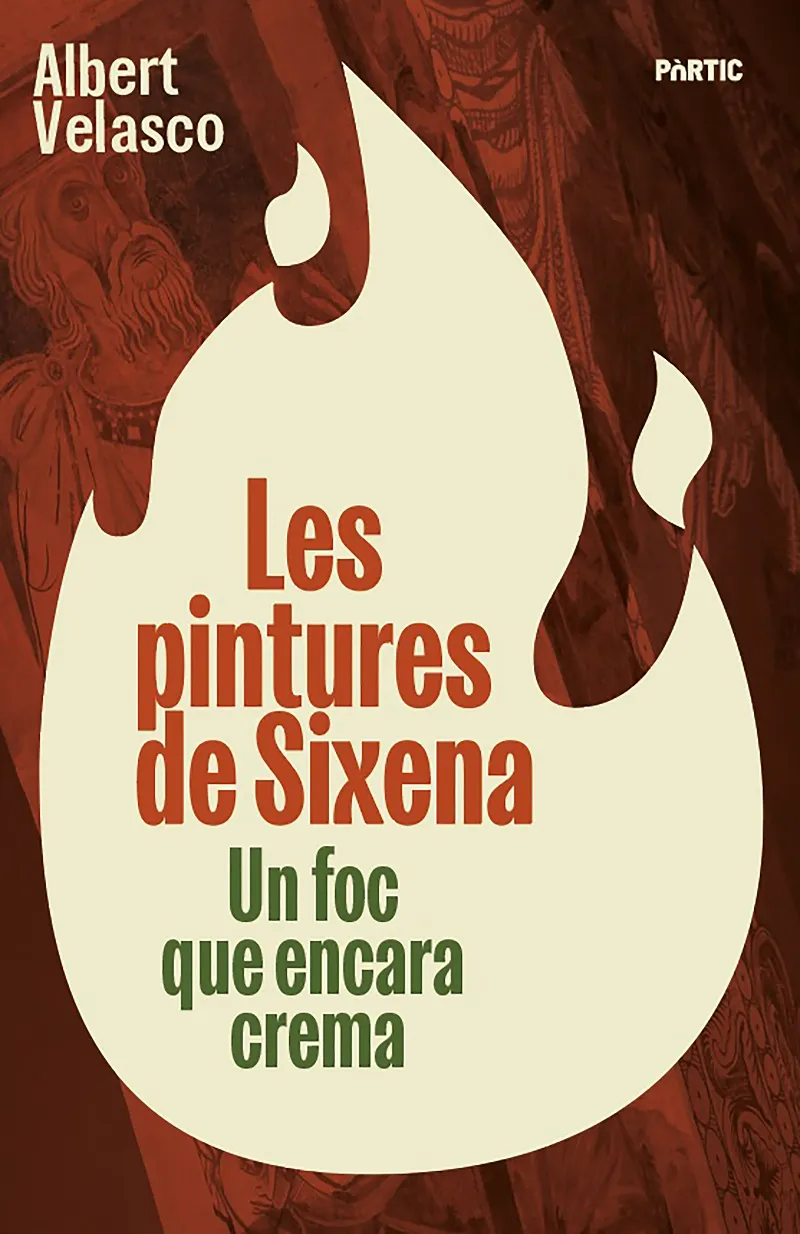 LES PINTURES DE SIXENA.UN FOC QUE ENCARA CREMA