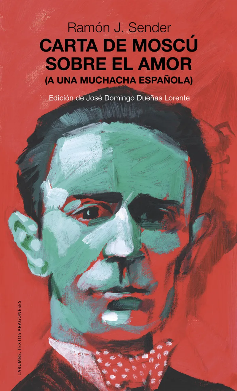 CARTA DE MOSCÚ SOBRE EL AMOR. (A UNA MUCHACHA ESPAÑOLA)
