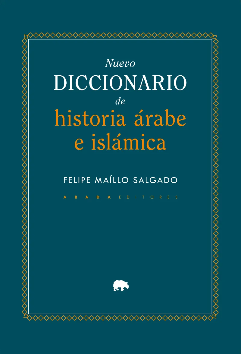 NUEVO DICCIONARIO DE HISTORIA ÁRABE E ISLÁMICA