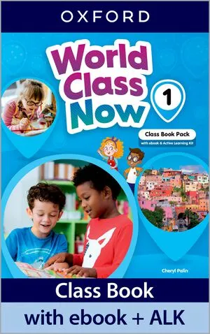 WORLD CLASS NOW 1 CLASS BOOK + EBOOK + ACTIVE LEARNING KIT