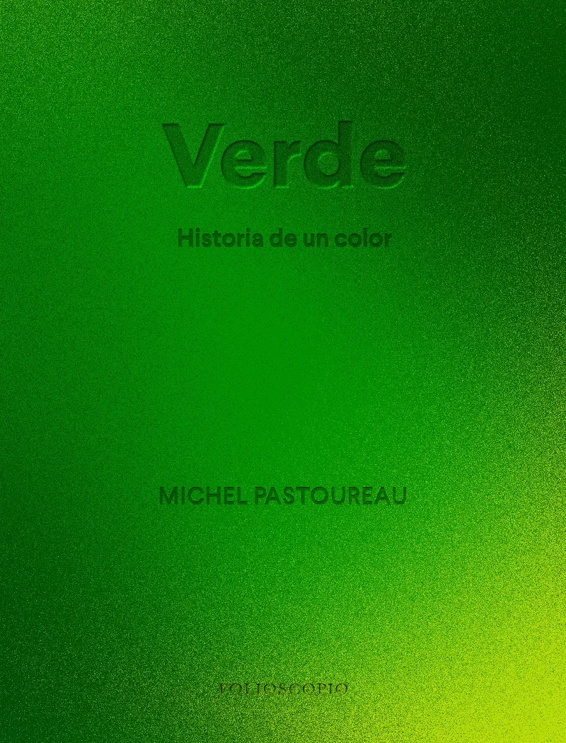 VERDE. HISTORIA DE UN COLOR