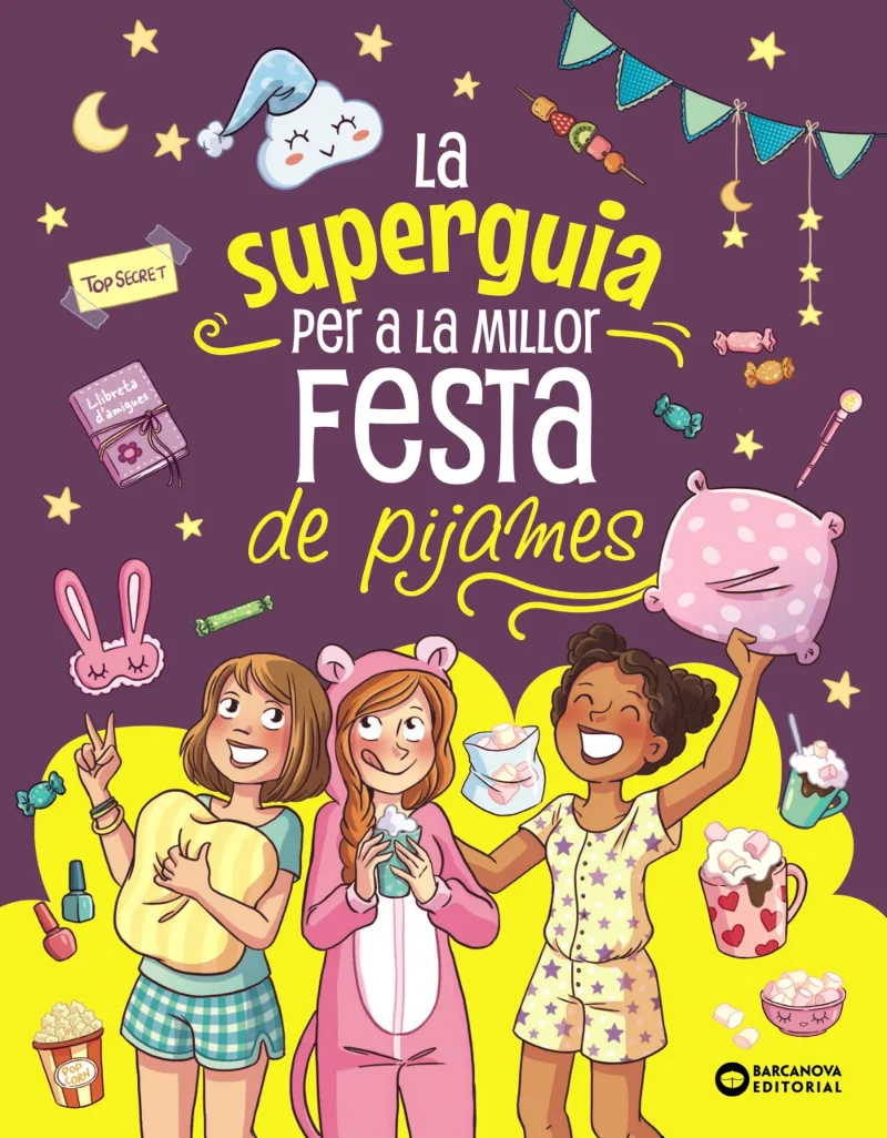 LA SUPER GUIA PER A LA MILLOR FESTA DE PIJAMES