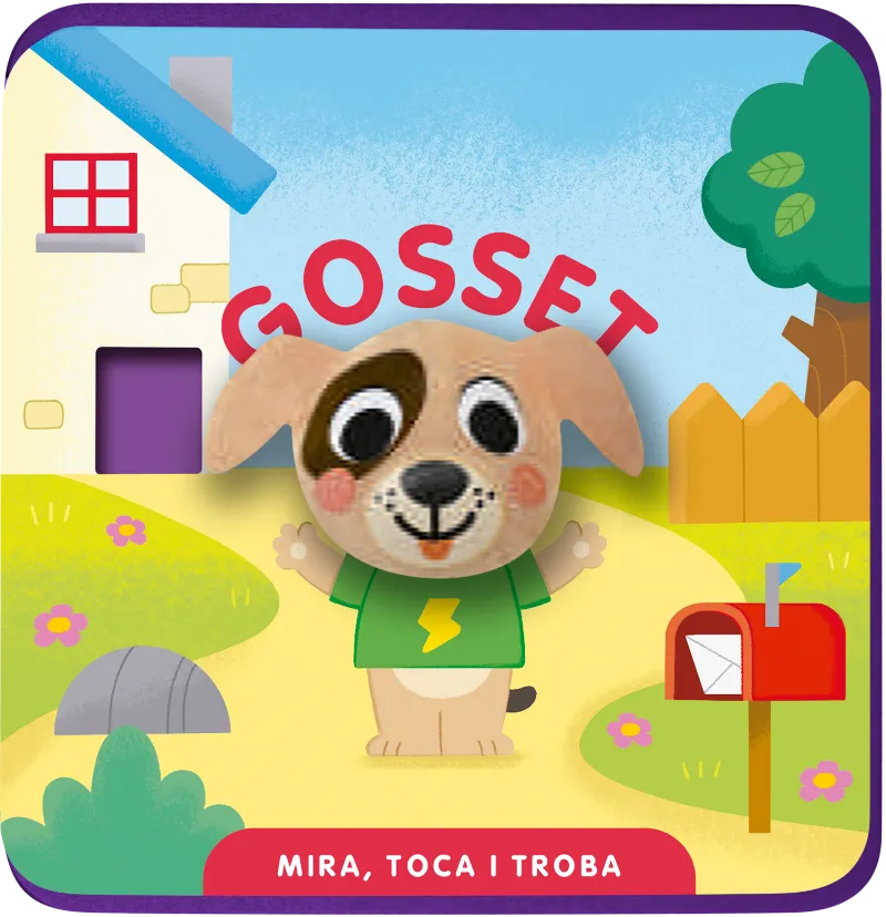 MIRA, TOCA I TROBA. GOSSET