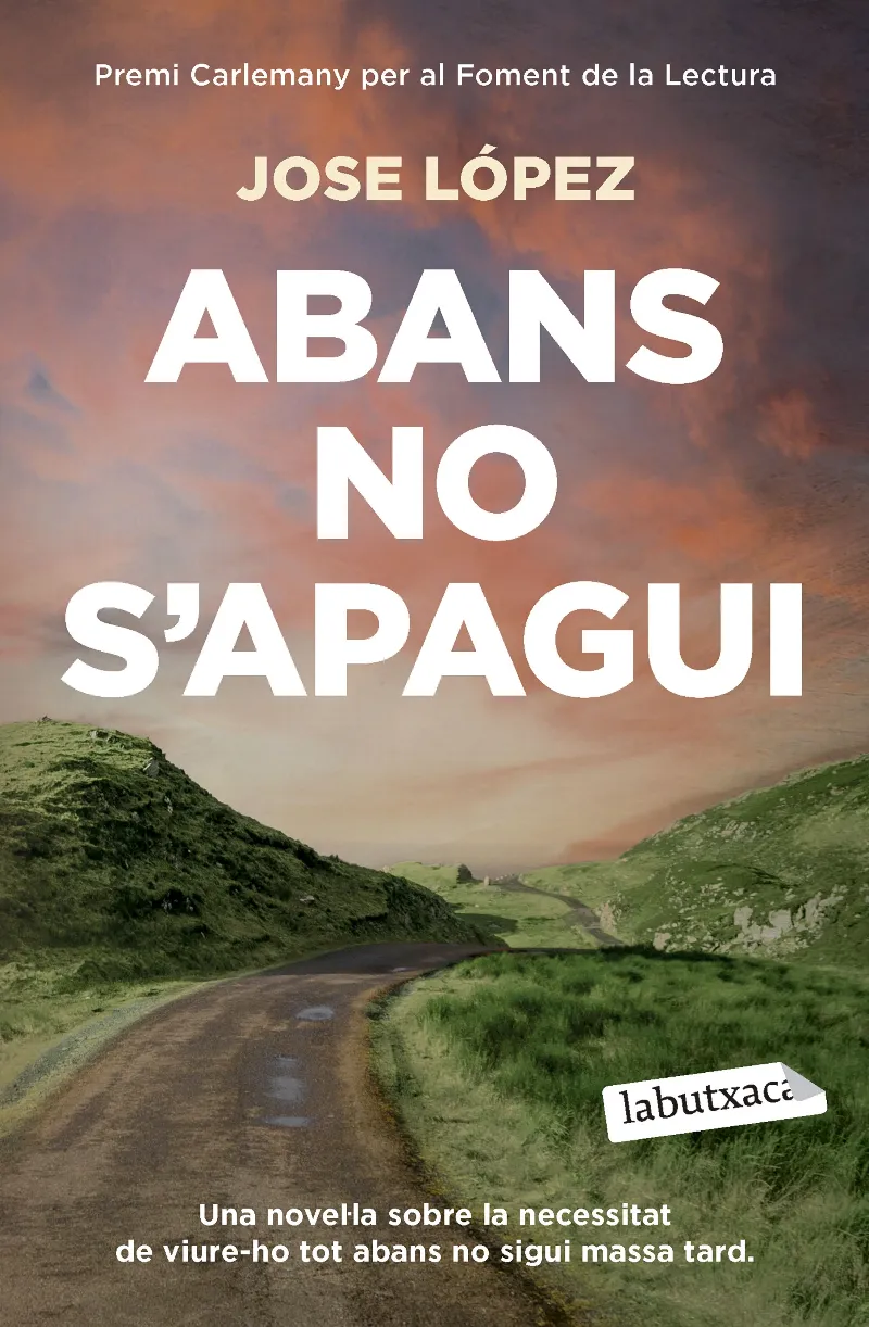 ABANS NO S'APAGUI -BUTXACA-