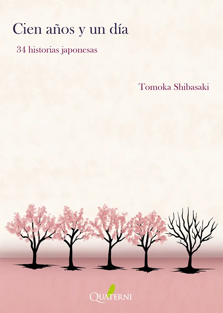 Cien años y un dia:34 historias japonesas