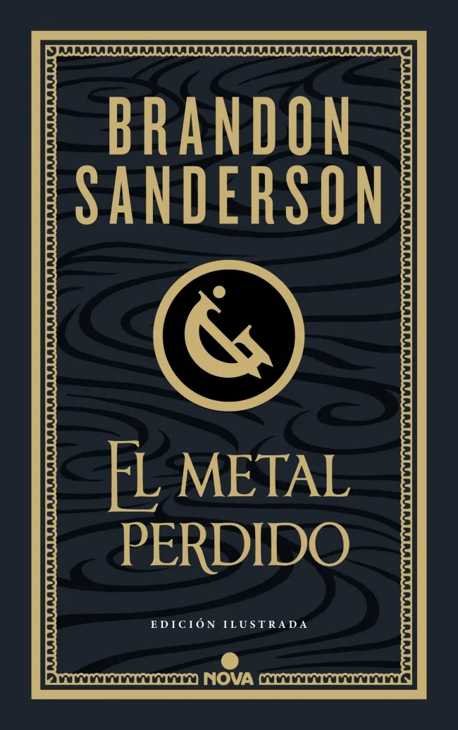 El metal perdido (Wax & Wayne 4) (edición ilustrada)