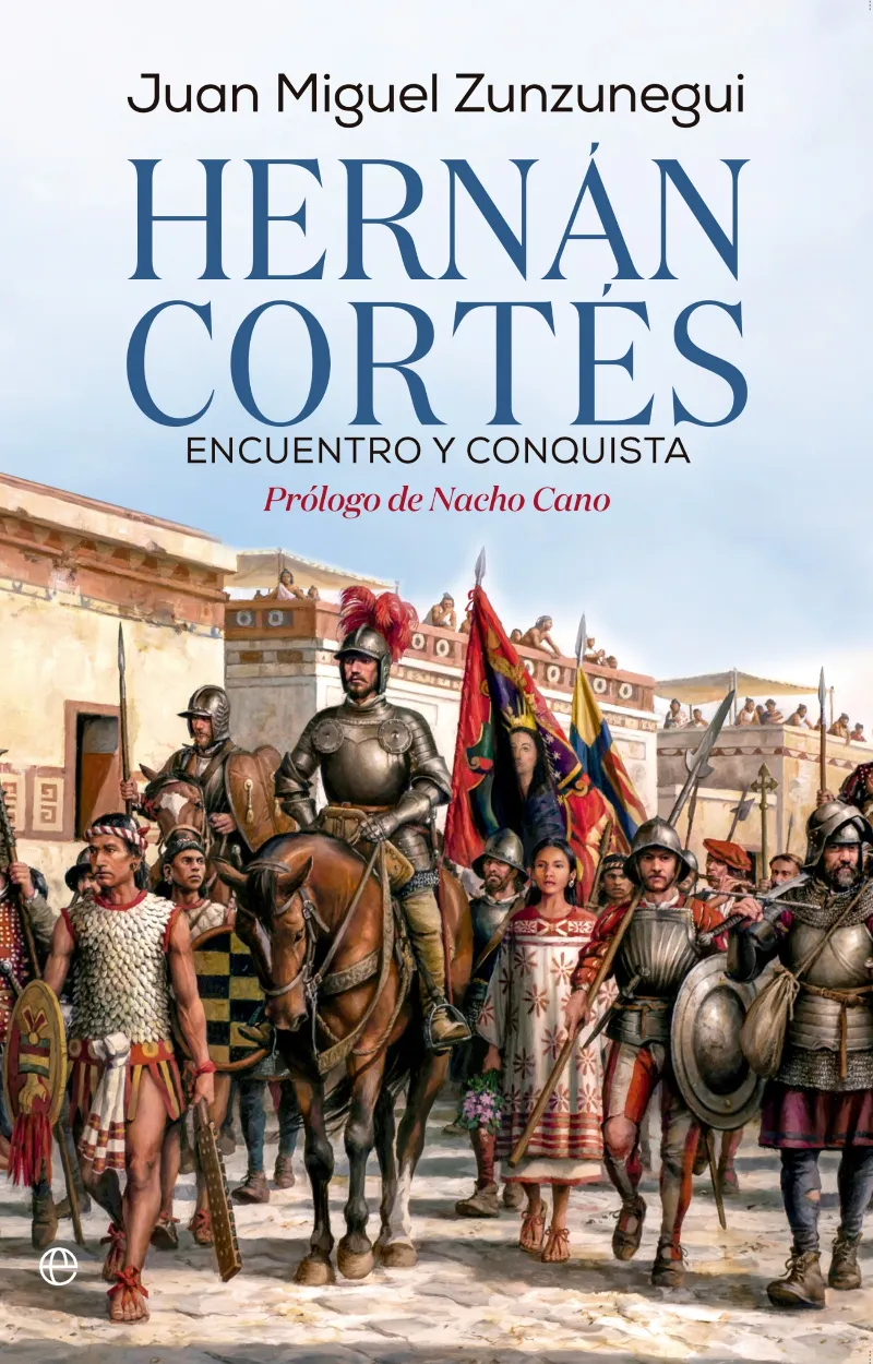 HERNÁN CONRTÉS. ENCUENTRO Y CONQUISTA