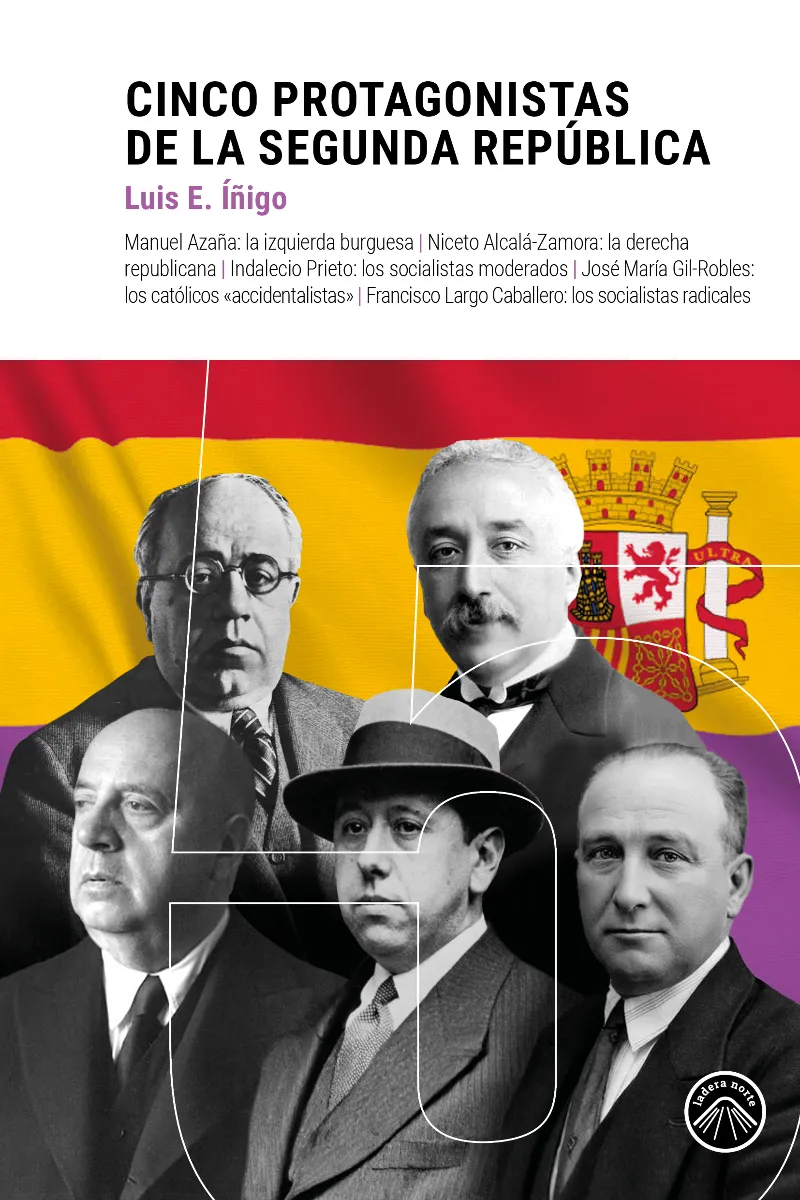 CINCO PROTAGONISTAS DE LA REPÚBLICA