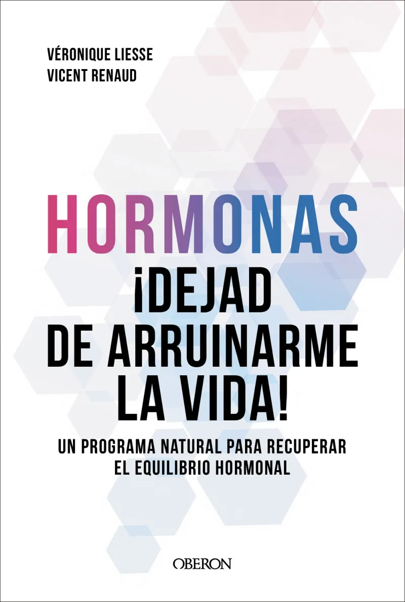 HORMONAS. DEJAD DE ARRUINARME LA VIDA