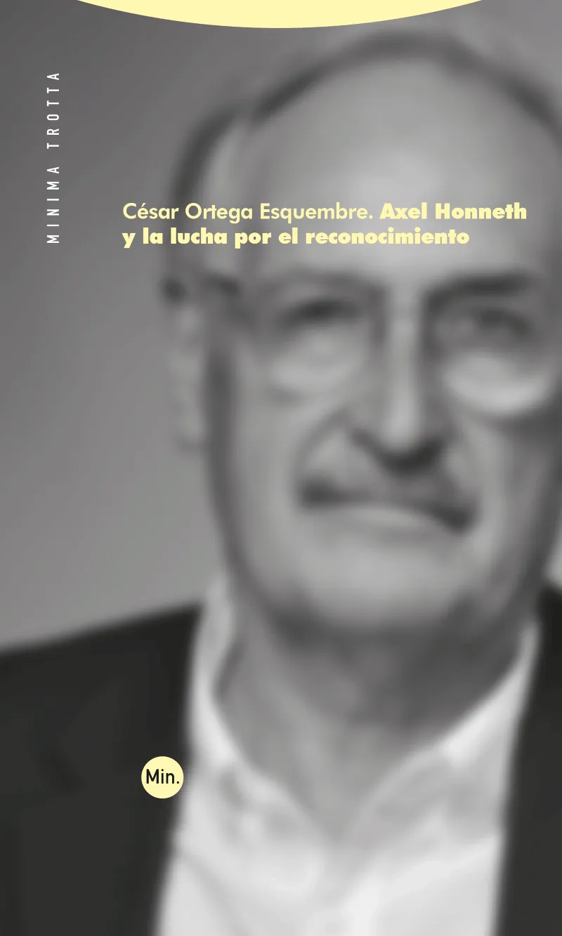AXEL HONNETH Y LA LUCHA POR EL RECONOCIMIENTO