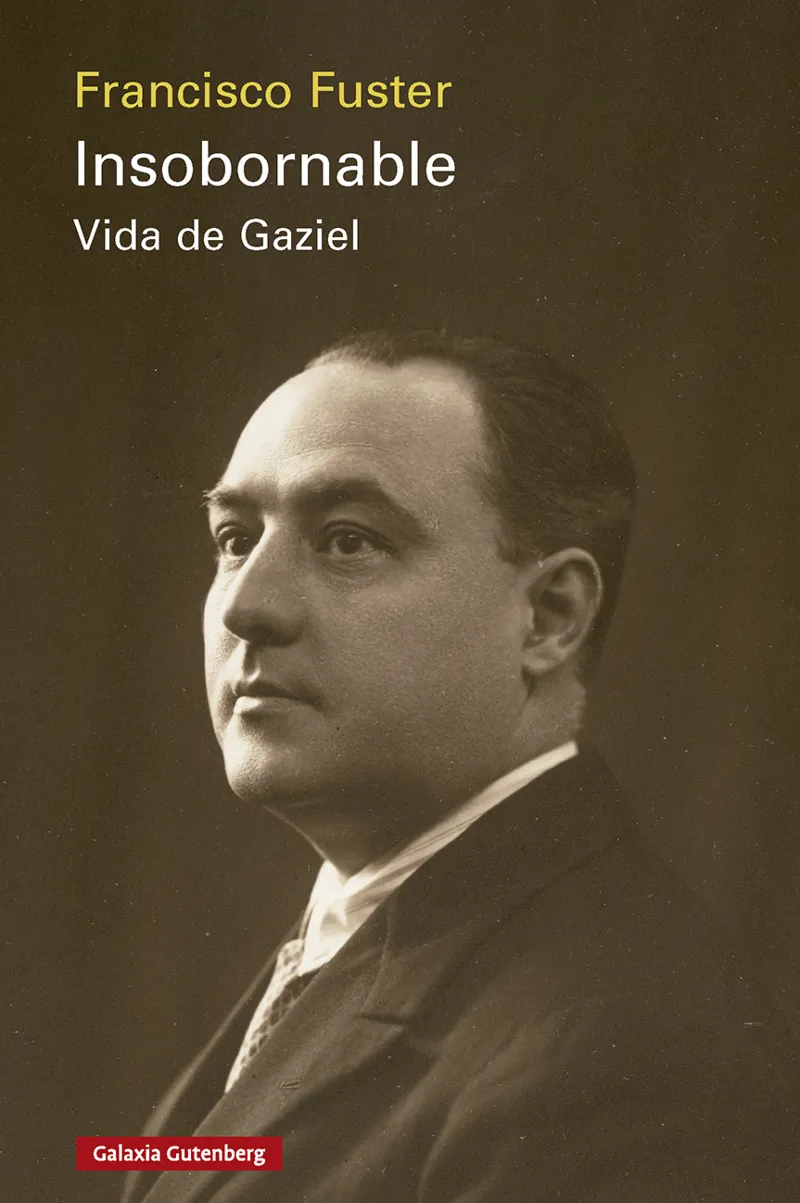 INSOBORNABLE. VIDA DE GAZIEL