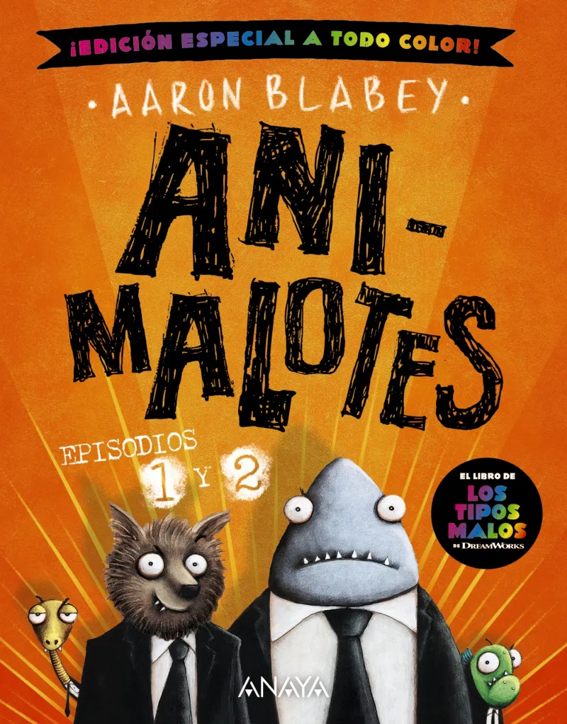 ANIMALOTES 1 Y 2. EL COMIENZO / MISIÓN IMPLUMABLE