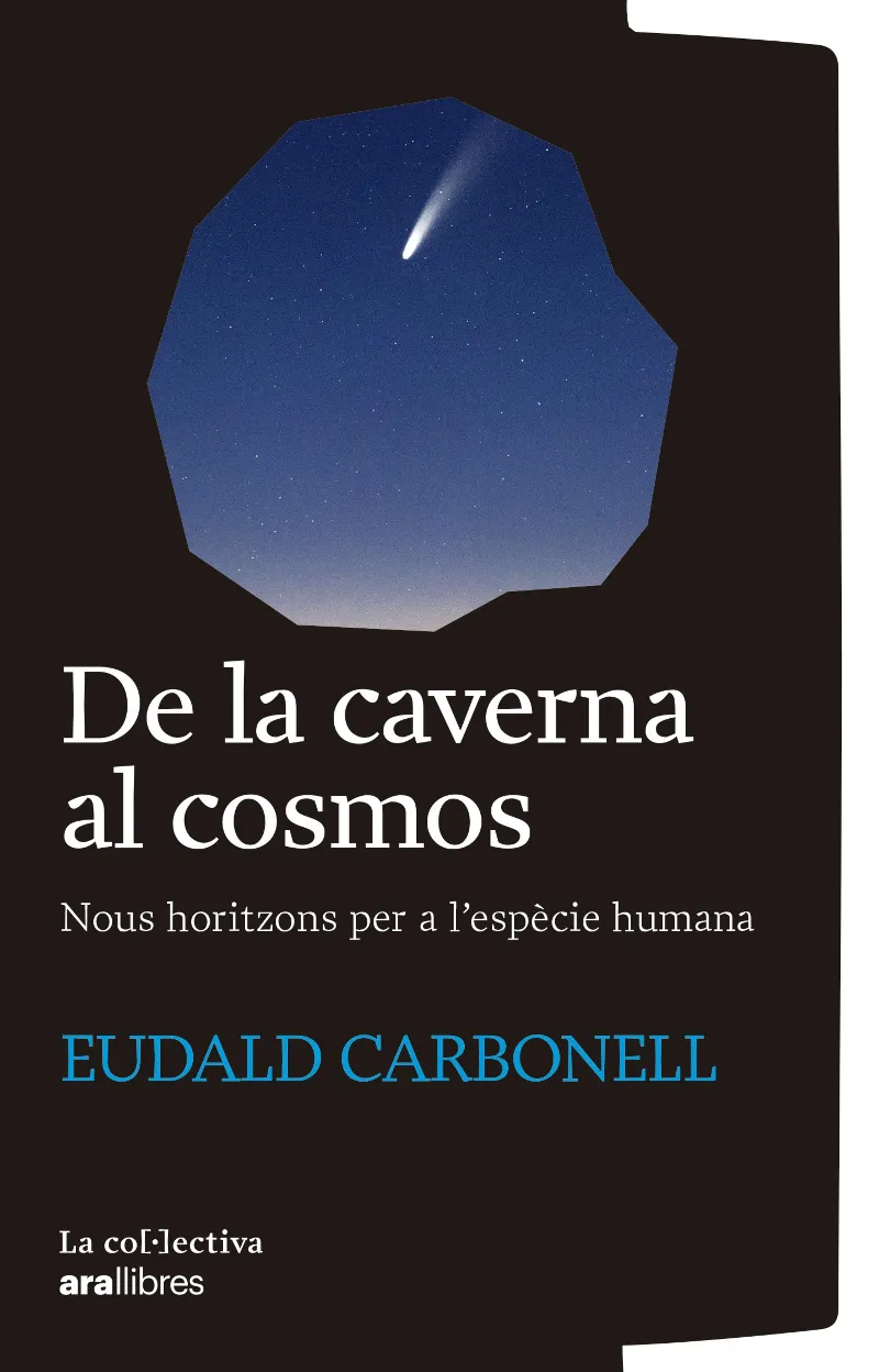 DE LA CAVERNA AL COSMOS -BUTXACA-