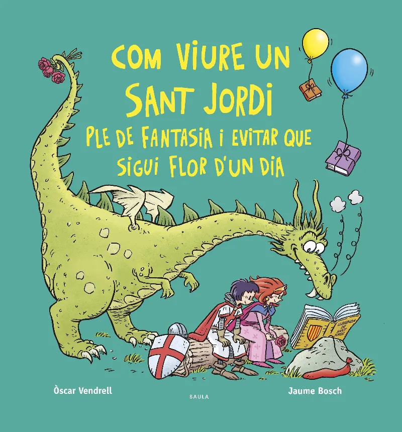 COM VIURE UN SANT JORDI PLE DE FANTASIA I EVITAR QUE SIGUI FLOR D'UN DIA