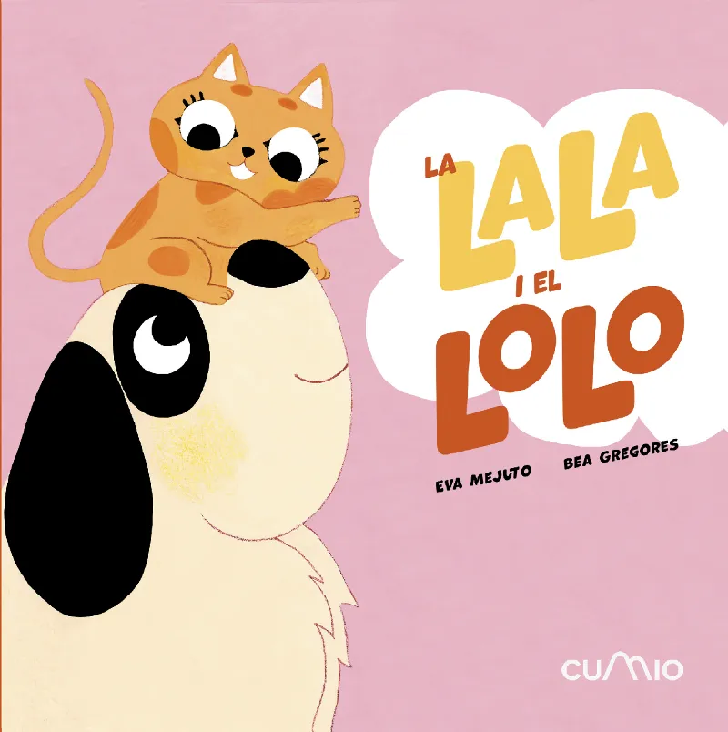 LA LALA I EL LOLO: SÓN INSEPARABLES