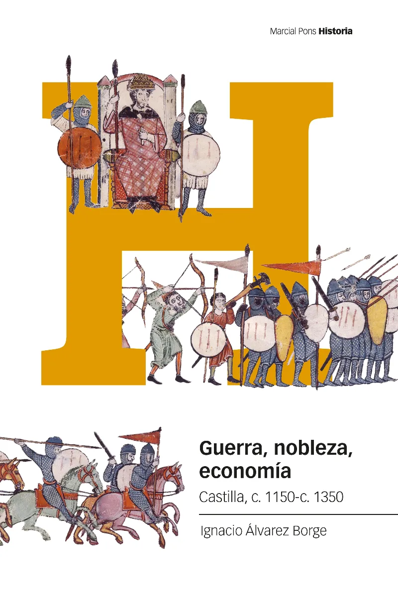 GUERRA, NOBLEZA, ECONOMÍA (CASTILLA 1150-C. 1350)