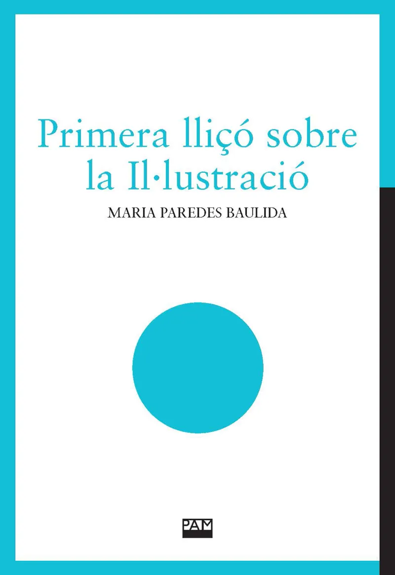 PRIMERA LLIÇÓ SOBRE LA IL·LUSTRACIÓ
