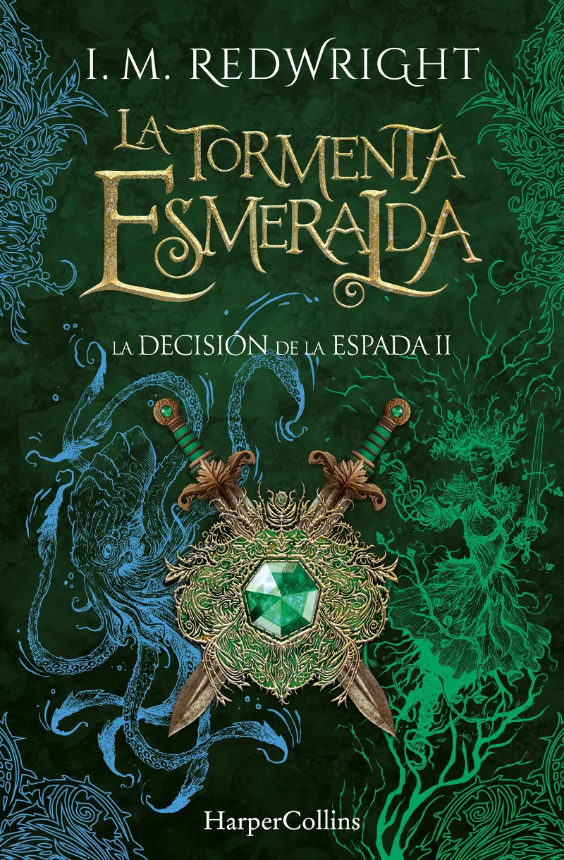 LA TORMENTA ESMERALDA(LA DECISIÓN DE LA ESPADA-2)