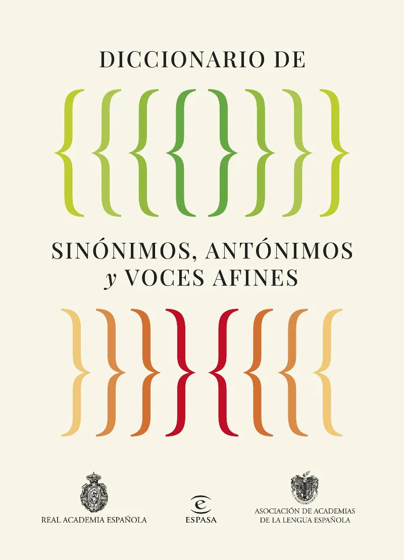 DICCIONARIO DE SINÓNIMOS, ANTÓNIMOS Y VOCES AFINES
